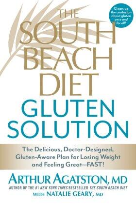 Agatston / Geary |  The South Beach Diet Gluten Solution | Buch |  Sack Fachmedien