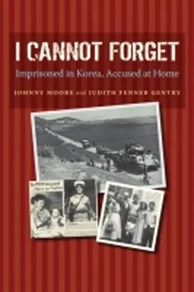 Moore / Gentry |  I Cannot Forget | Buch |  Sack Fachmedien