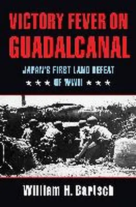 Bartsch |  Victory Fever on Guadalcanal | Buch |  Sack Fachmedien