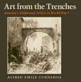 Cornebise |  Art from the Trenches | Buch |  Sack Fachmedien
