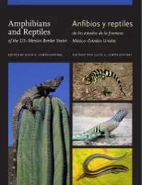 Lemos-Espinal |  Amphibians and Reptiles of theUS¿Mexico Border States/Anfibios y reptiles de los estados de la frontera M¿co¿Estados Unidos | Buch |  Sack Fachmedien