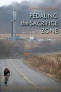 Guignard |  Pedaling the Sacrifice Zone: Teaching, Writing, & Living Above the Marcellus Shale | Buch |  Sack Fachmedien