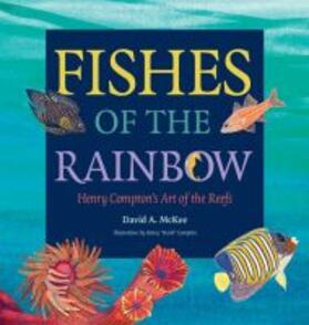 McKee / Compton | Fishes of the Rainbow | Buch | 978-1-62349-696-8 | sack.de