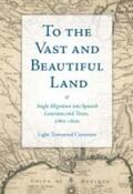 Cummins |  To the Vast and Beautiful Land | Buch |  Sack Fachmedien