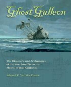 Porten / Von der Porten Family Living Trust | Ghost Galleon: The Discovery and Archaeology of the San Juanillo on the Shores of Baja California | Buch | 978-1-62349-767-5 | sack.de