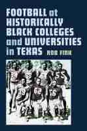 Fink |  Football at Historically Black Colleges and Universities in Texas | Buch |  Sack Fachmedien
