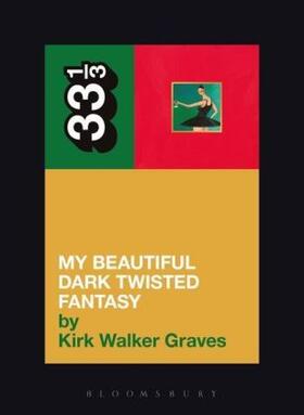Graves | Kanye West's My Beautiful Dark Twisted Fantasy | Buch | 978-1-62356-542-8 | sack.de