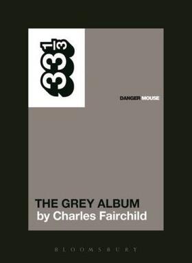 Fairchild | Danger Mouse's The Grey Album | Buch | 978-1-62356-660-9 | www.sack.de
