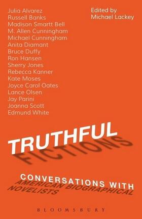 Lackey |  Truthful Fictions: Conversations with American Biographical Novelists | Buch |  Sack Fachmedien
