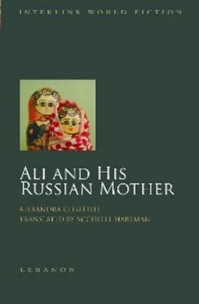 Chreiteh |  Ali and His Russian Mother | eBook | Sack Fachmedien