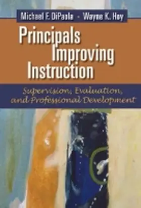 Dipaola / Hoy | Principals Improving Instruction Supervision, Evaluation, and Professional Development | Buch | 978-1-62396-097-1 | www.sack.de