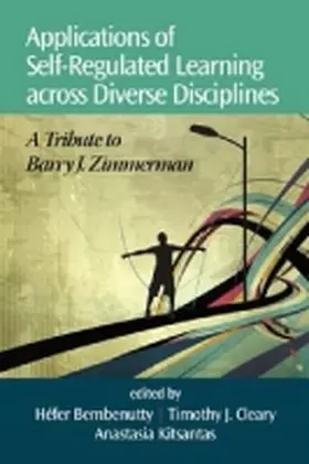 Bembenutty / Cleary / Kitsantas | Applications of Self-Regulated Learning Across Diverse Disciplines | Buch | 978-1-62396-133-6 | www.sack.de