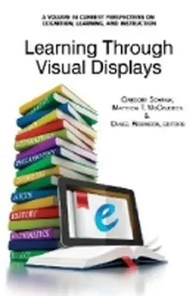 Schraw / McCrudden / Robinson |  Learning Through Visual Displays | Buch |  Sack Fachmedien