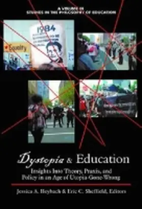 Heybach / Sheffield |  Dystopia and Education | Buch |  Sack Fachmedien