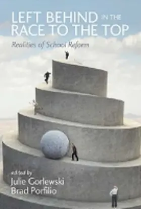 Gorlewski / Porfilio |  Left Behind in the Race to the Top | Buch |  Sack Fachmedien