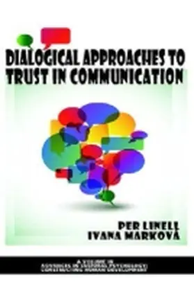 Linell / Markova |  Dialogical Approaches to Trust in Communication (Hc) | Buch |  Sack Fachmedien