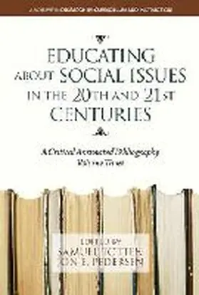 Totten / Pedersen |  Educating about Social Issues in the 20th and 21st Centuries | Buch |  Sack Fachmedien