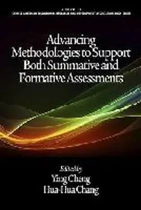 Cheng / Chang |  Advancing Methodologies to Support Both Summative and Formative Assessments | Buch |  Sack Fachmedien