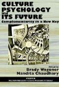 Chaudhary / Wagoner / Hviid |  Culture Psychology and Its Future | Buch |  Sack Fachmedien