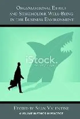 Valentine |  Organizational Ethics and Stakeholder Well-Being in the Business Environment | Buch |  Sack Fachmedien