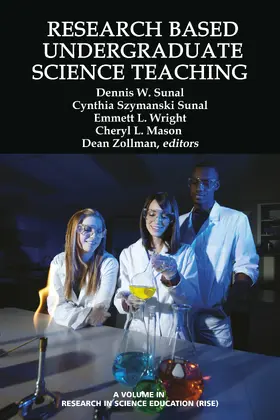 Sunal / W. / Szymanski |  Research Based Undergraduate Science Teaching | eBook | Sack Fachmedien