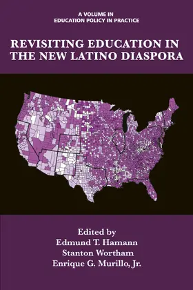 Hamann / Wortham |  Revisiting Education in the New Latino Diaspora | eBook | Sack Fachmedien