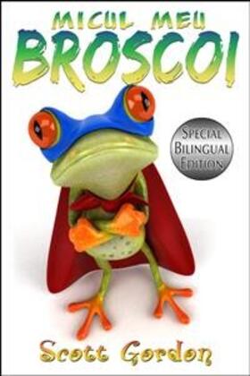 Gordon | Micul Meu Broscoi: Special Bilingual Edition | E-Book | www.sack.de
