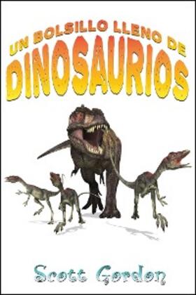 Gordon |  Un Bolsillo Lleno de Dinosaurios | eBook | Sack Fachmedien