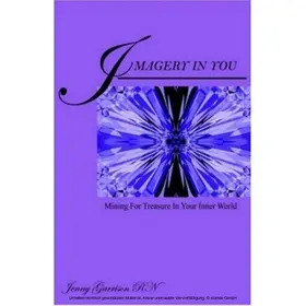 Garrison |  Imagery In You: Mining for Treasure in your Inner World | eBook | Sack Fachmedien