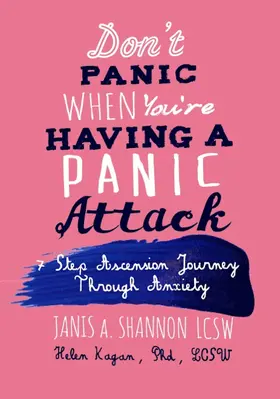 Janis A. Shannon / LCSW / Kagan |  Don't Panic When You're Having A Panic Attack | eBook | Sack Fachmedien