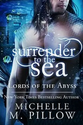 Pillow |  Surrender to the Sea (Lords of the Abyss, #4) | eBook | Sack Fachmedien