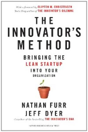 Furr / Dyer |  The Innovator's Method | eBook | Sack Fachmedien