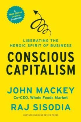 Mackey / Sisodia |  Conscious Capitalism | Buch |  Sack Fachmedien