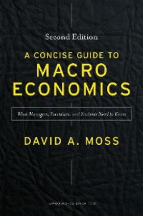 Moss |  A Concise Guide to Macroeconomics, Second Edition | eBook | Sack Fachmedien
