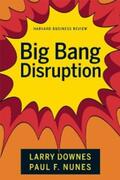 Downes / Nunes |  Big-Bang Disruption | eBook | Sack Fachmedien