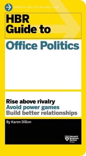 Dillon |  HBR Guide to Office Politics (HBR Guide Series) | Buch |  Sack Fachmedien