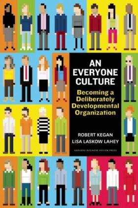 Kegan / Lahey | An Everyone Culture | Buch | 978-1-62527-862-3 | sack.de