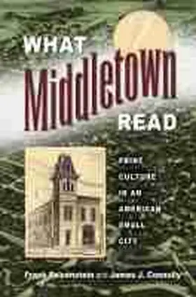 Felsenstein / Connolly |  What Middletown Read | Buch |  Sack Fachmedien