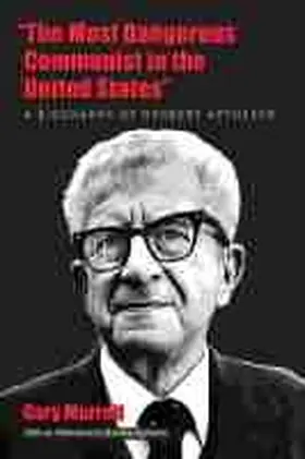 Murrell |  "The Most Dangerous Communist in the United States" | Buch |  Sack Fachmedien