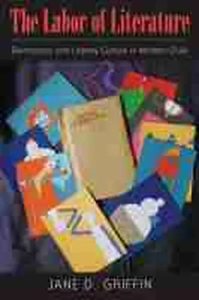 Griffin |  The Labor of Literature | Buch |  Sack Fachmedien