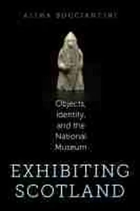 Bucciantini |  Exhibiting Scotland | Buch |  Sack Fachmedien