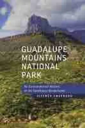  Guadalupe Mountains National Park: An Environmental History of the Southwest Borderlands | Buch |  Sack Fachmedien