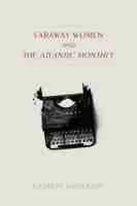 Halverson |  Faraway Women and the "Atlantic Monthly" | Buch |  Sack Fachmedien