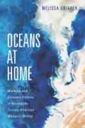 Gniadek | Oceans at Home: Maritime and Domestic Fictions in Nineteenth-Century American Women's Writing | Buch | 978-1-62534-572-1 | sack.de