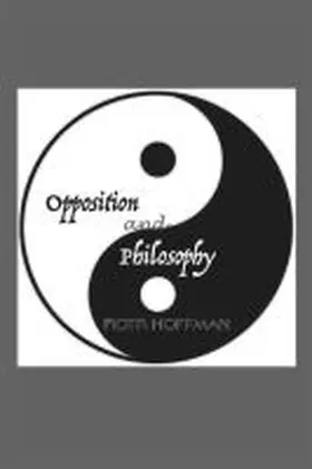 Hoffman |  Opposition and Philosophy | Buch |  Sack Fachmedien