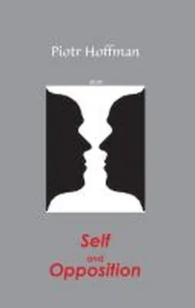 Hoffman |  Self and Opposition | Buch |  Sack Fachmedien