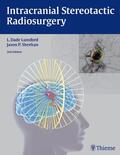 Lunsford / Sheehan |  Intracranial Stereotactic Radiosurgery | Buch |  Sack Fachmedien