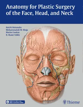 Watanabe / Shoja / Loukas |  Anatomy for Plastic Surgery of the Face, Head, and Neck | eBook | Sack Fachmedien