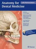 Baker / Schuenke / Schulte |  Anatomy for Dental Medicine, Latin Nomenclature | eBook | Sack Fachmedien