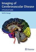 Runge |  Imaging of Cerebrovascular Disease | eBook | Sack Fachmedien
